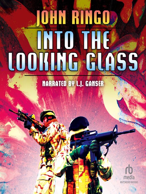 Title details for Into the Looking Glass by John Ringo - Available